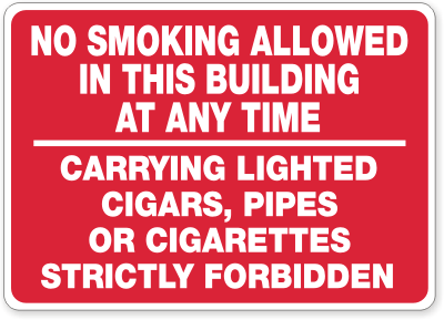 Buy best Cigars Pipes - No Smoking Allowed In This Building At Any Time / Carrying Lighted Cigars, Pipes or Cigarettes Strictly Forbidden